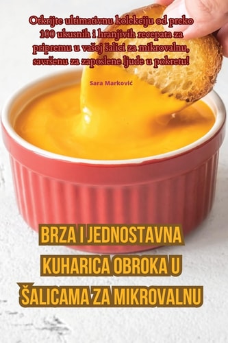 Brza I Jednostavna Kuharica Obroka U Salicama Za Mikrovalnu