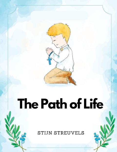 The Path of Life