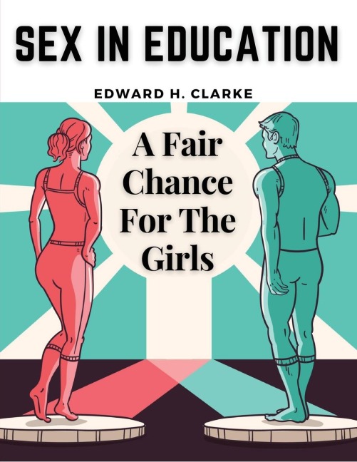 Sex in Education A Fair Chance For The Girls
