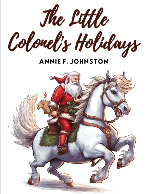 The Little Colonels Holidays