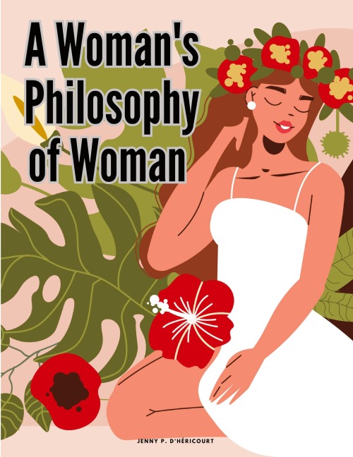 A Womans Philosophy of Woman