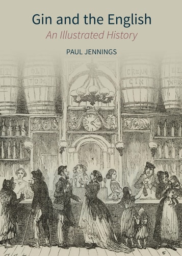 Gin and the English An Illustrated History