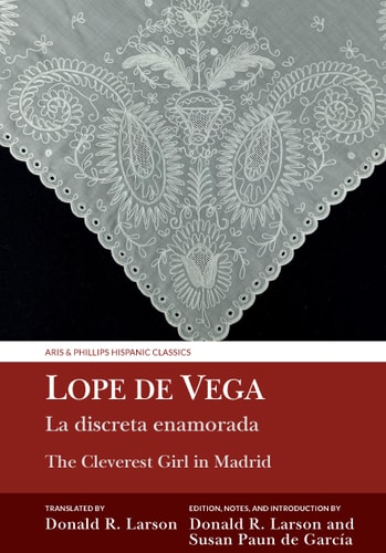 La Discreta Enamorada The Cleverest Girl in Madrid