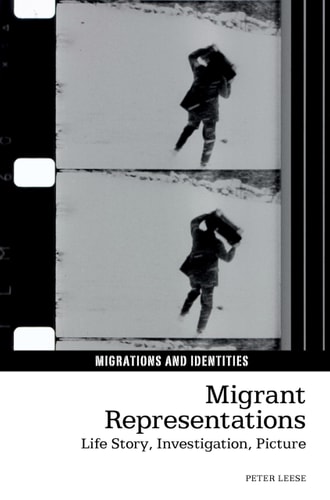 Migrant Representations Life Story, Investigation, Picture