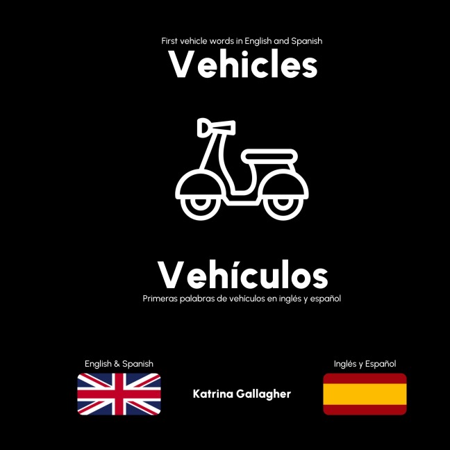 Vehicles / Vehículos: First vehicles in English and Spanish