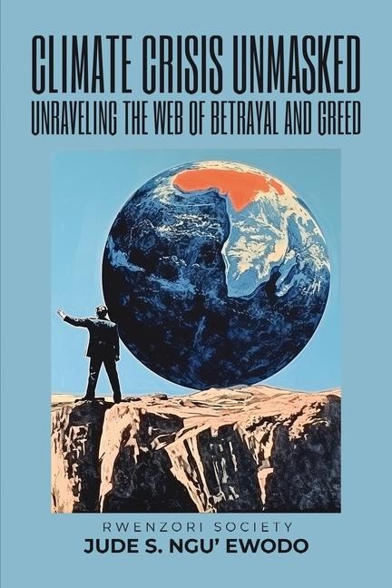 Climate Crisis Unmasked: Unraveling the Web of Betrayal and Greed