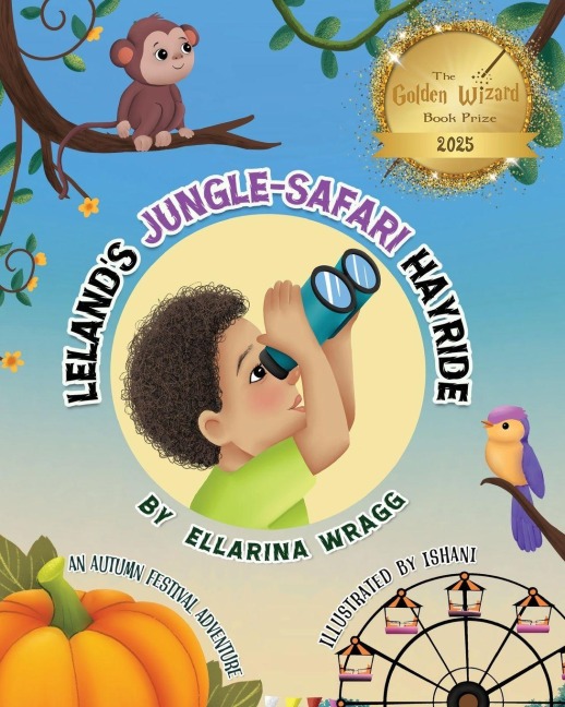 Leland's Jungle-Safari Hayride: An Autumn Adventure with Bonus Activity Pages
