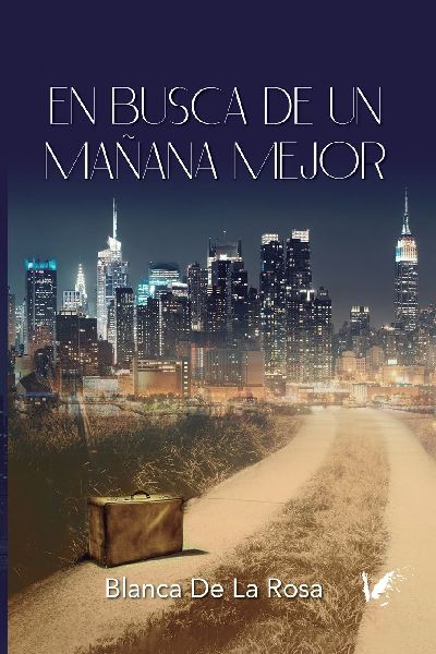 En Busca de Un Manana Mejor: De Nocedo del Valle a Nueva York