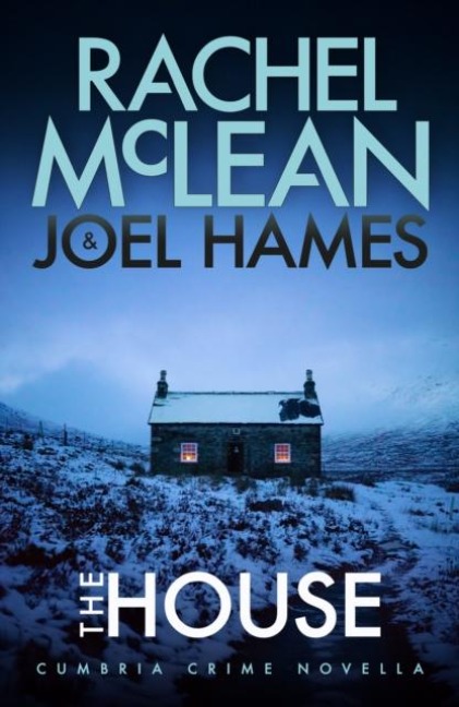 The House: Cumbria Crime Novella