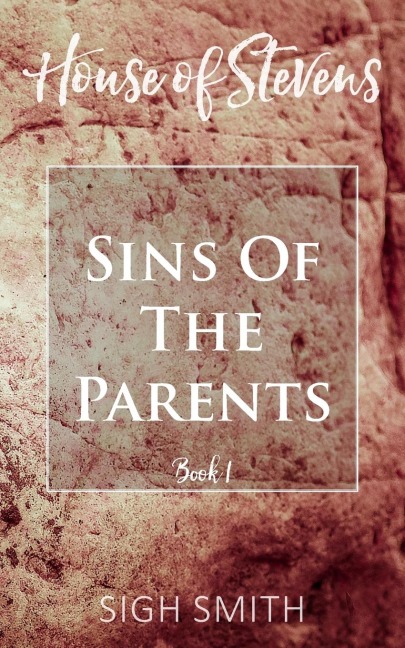 House of Stevens: Sins of the Parents