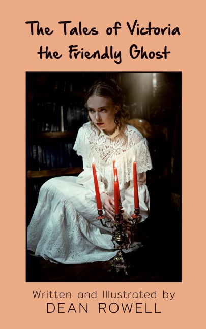The Tales of Victoria the Friendly Ghost