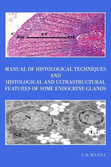 Manual of Histological Techniques and Histological and Ultrastructural Features of Some  Endocrine Glands