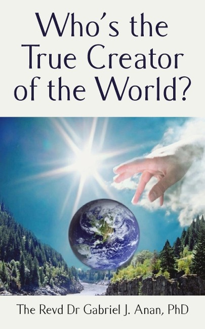 Whos the True Creator of the World?