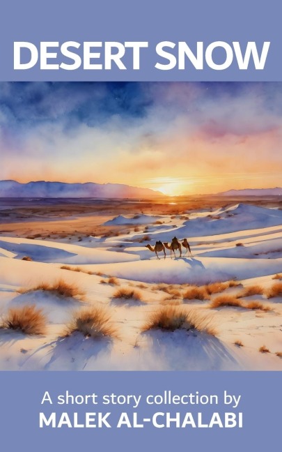Desert Snow: A Short Story Collection