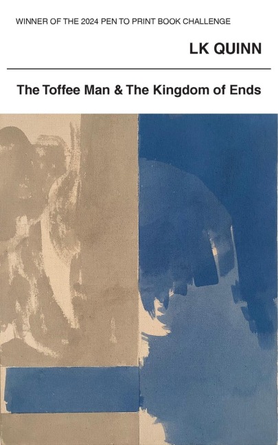 The Toffee Man and The Kingdom of Ends