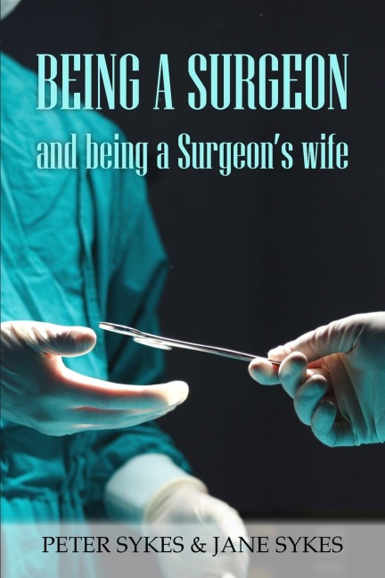Being a Surgeon and Being a Surgeons Wife