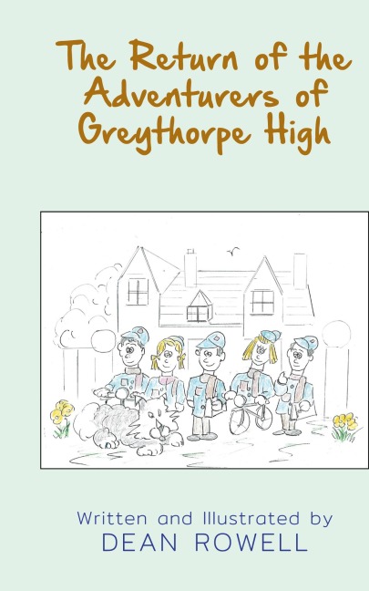 The Return of the Adventurers of Greythorpe High