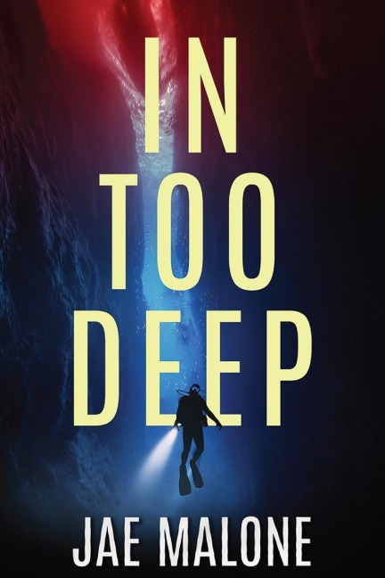 In Too Deep
