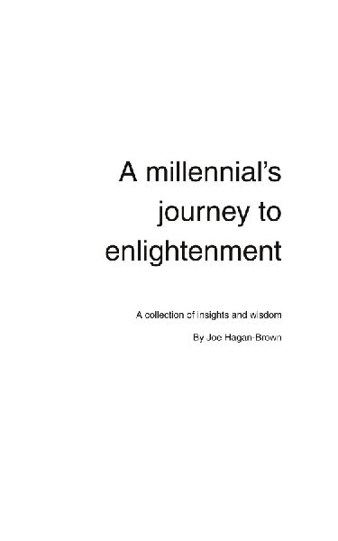 A Millennials Journey to Enlightenment: Timeless insights and wisdom for a modern age