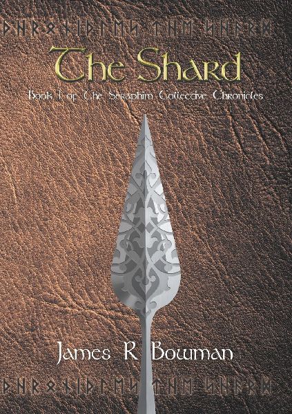 Seraphim Collective Chronicles: Book 1: The Shard