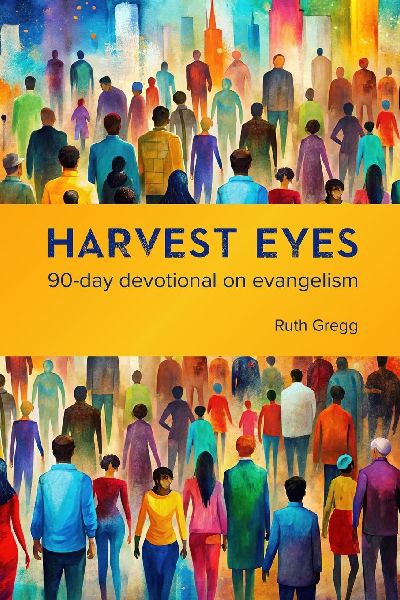 Harvest Eyes: 90-day devotional on evangelism
