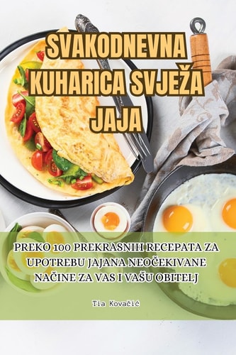 Svakodnevna Kuharica Svjeza Jaja