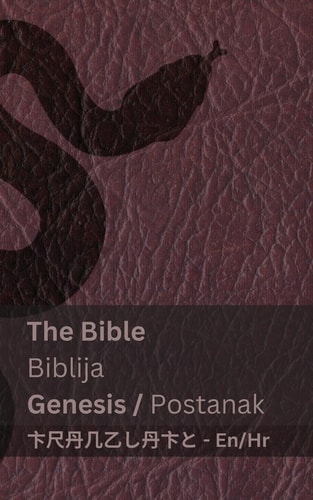 The Bible (Genesis) / Biblija (Postanak) Tranzlaty English Hrvatski