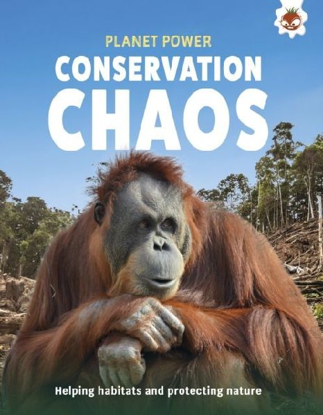 Conservation Chaos: Helping habitats and protecting nature