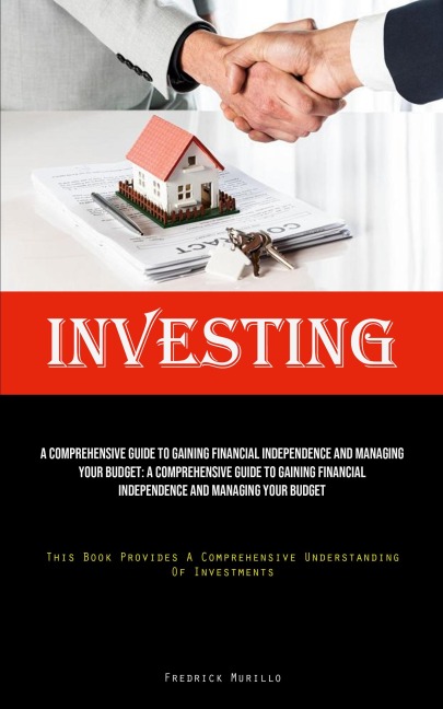 Investing: A Tested Roadmap To Discovering Who You Were Meant To Be, Realizing The Dreams You Have For Your Life, And Crafting The Kind Of Existence You Deserve (Investing In Growth Of Dividends And Management Of Portfolios)