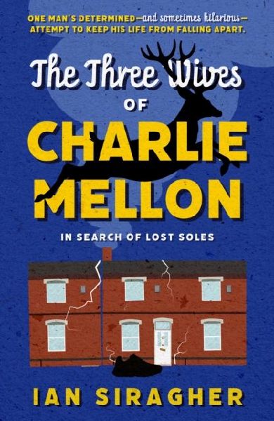 The Three Wives of Charlie Mellon: In Search of Lost Soles