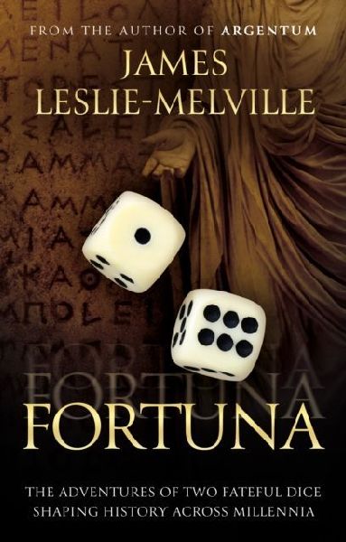Fortuna: The Roll of the Dice in the Throes of History