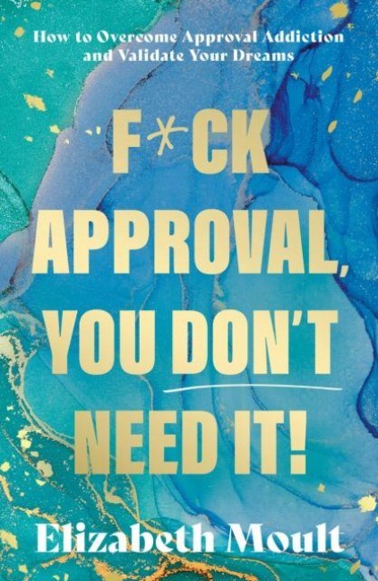 F*ck Approval, You Dont Need It!