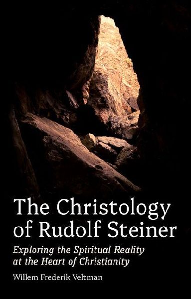 The Christology of Rudolf Steiner: Exploring the Spiritual Reality at the Heart of Christianity