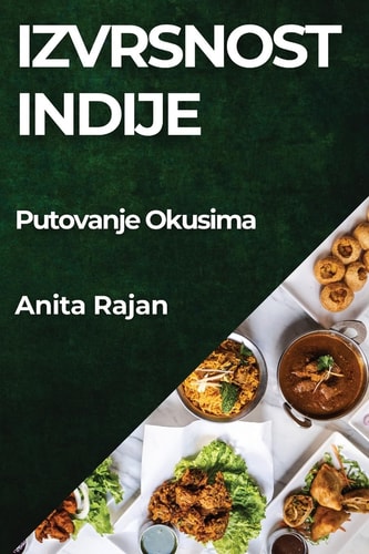 Izvrsnost Indije Putovanje Okusima