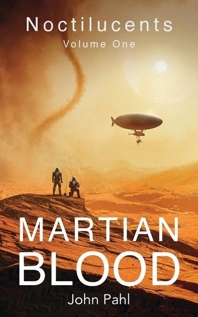 Noctilucents 1: Martian Blood