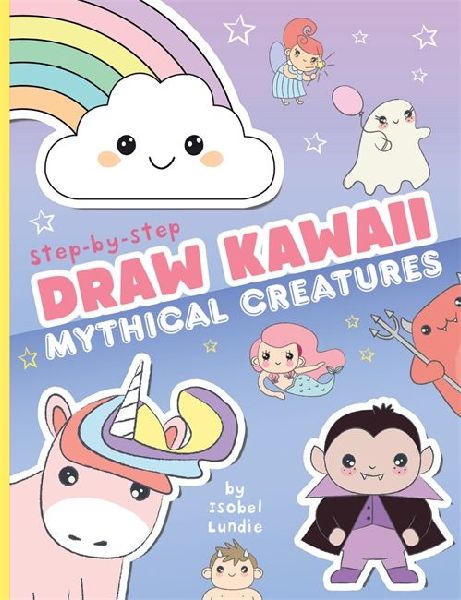 Draw Kawaii: Cute Mythical Creatures