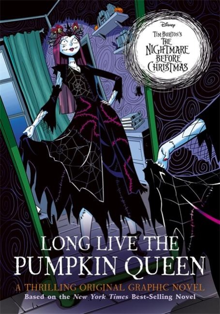 Disney Tim Burtons The Nightmare Before Christmas: Long Live the Pumpkin Queen: The Graphic Novel