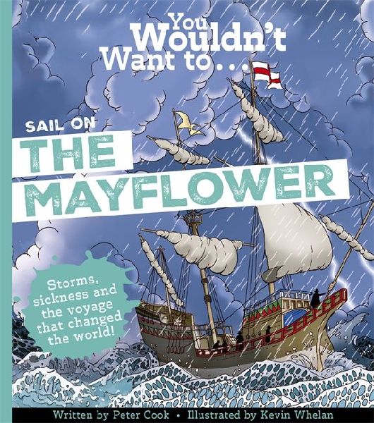 You Wouldnt Want To Sail on the Mayflower