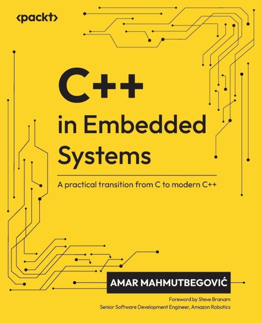C++ in Embedded Systems: A practical transition from C to modern C++