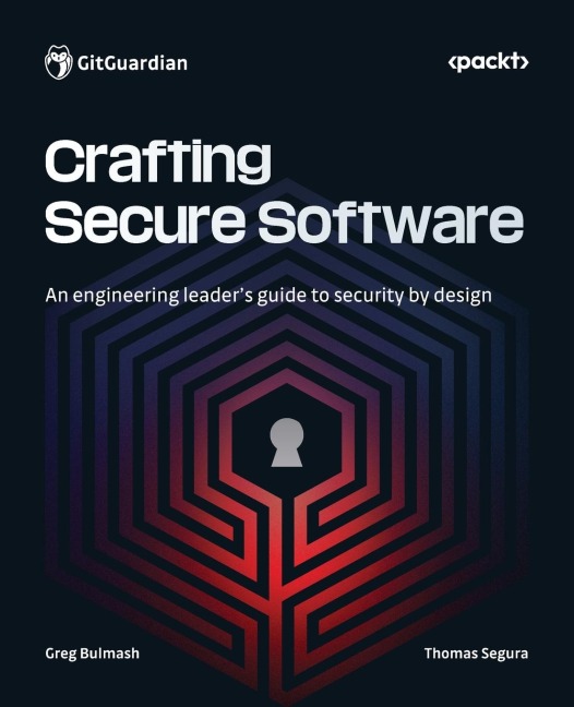 Crafting Secure Software: An engineering leaders guide to security by design