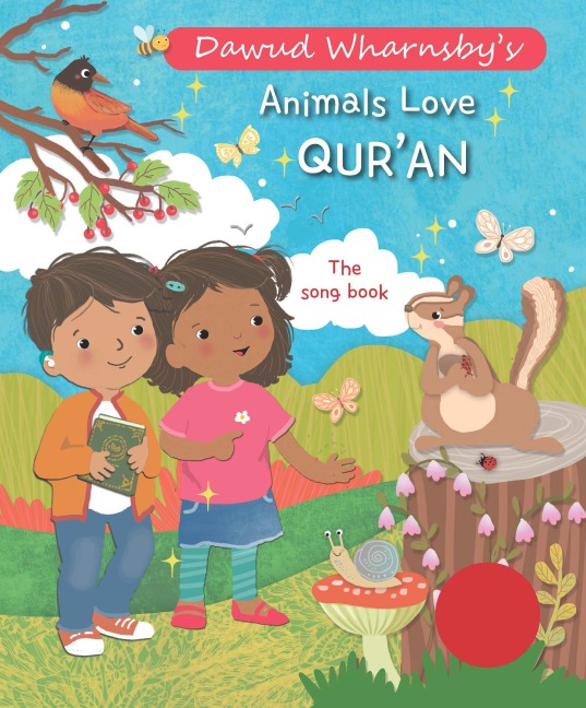 Animals Love Quran: The Song Book