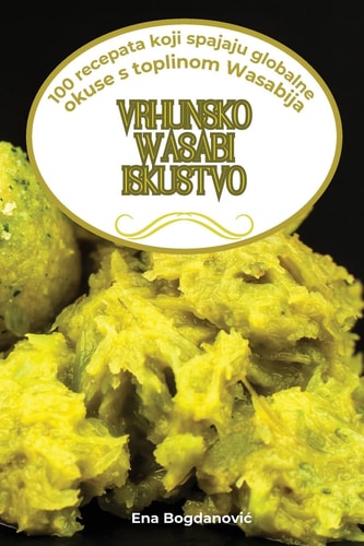 Vrhunsko Wasabi Iskustvo