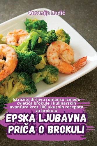 Epska Ljubavna PriČa o Brokuli