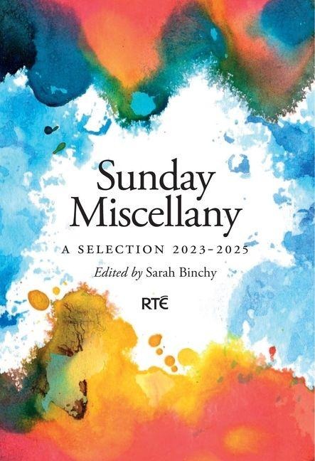 SUNDAY MISCELLANY: A Selection 2023-2025