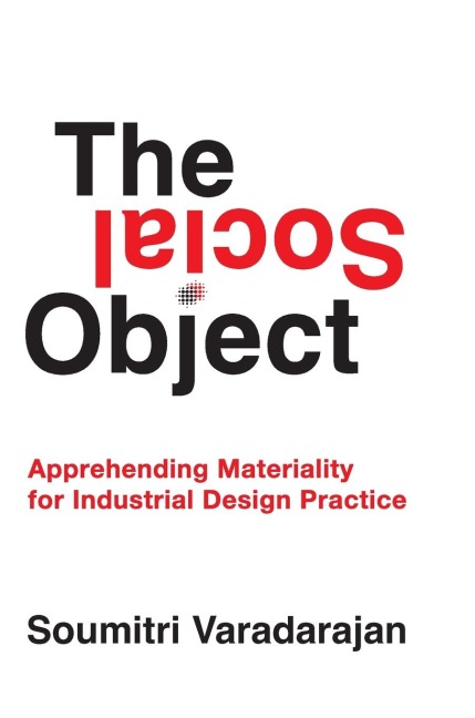 The Social Object: Apprehending Materiality for Industrial Design Practice