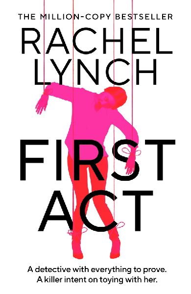 First Act: A DI Kelly Porter prequel from the million-copy bestselling author