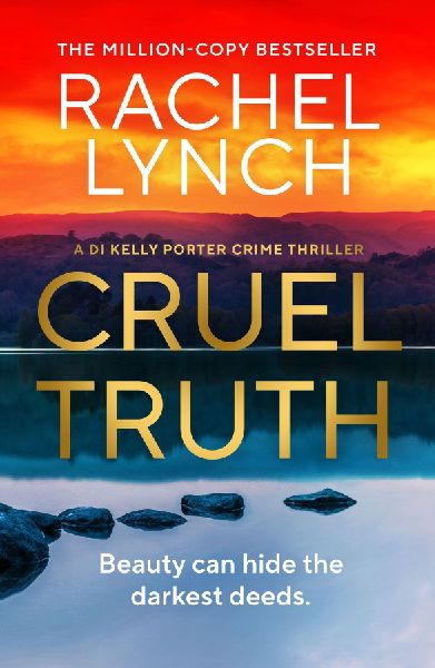 Cruel Truth: An unmissable and addictive crime thriller