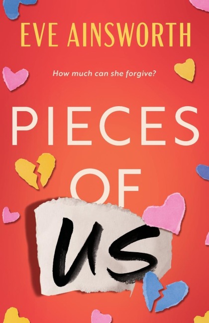 Pieces of Us: A compelling and heart-wrenching novel of romance, friendship drama and family