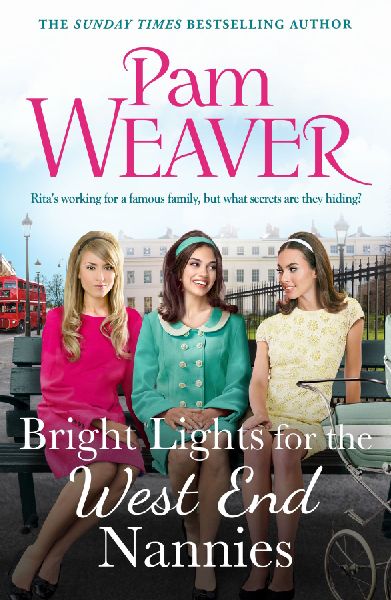 Bright Lights for the West End Nannies: An inspiring, emotional 1960s saga