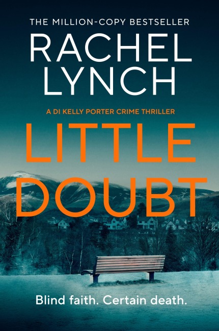 Little Doubt: DI Kelly Porter Book Seven